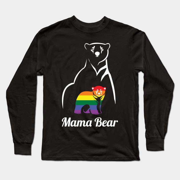 LGBT Mama Bear Gay Pride Equal Rights Rainbow Long Sleeve T-Shirt by Dr_Squirrel